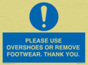 please-use-overshoes-or-remove-footwear-thank-you~